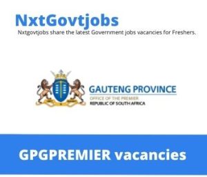 Gauteng Office of the Premier Department vacancies 2022 Apply Now @gauteng.gov.za