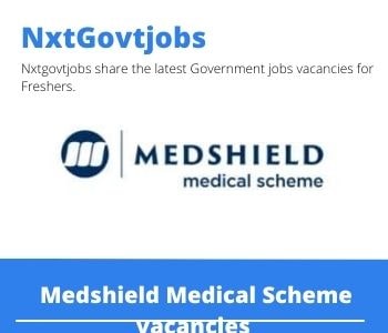 Apply Online for Medshield Medical Scheme Contact Centre Agent Vacancies 2022 @medshield.co.za